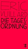 Die Tagesordnung - Éric Vuillard - 9783957579072