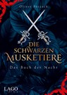 Die Schwarzen Musketiere - Oliver Pötzsch - 9783957612274