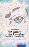 GAR KÖSTLICH IST DAS RUMPELBIER - Kai Riedemann - 9783957656841