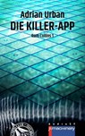DIE KILLER-APP - Adrian Urban - 9783957658241