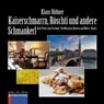 KAISERSCHMARRN, RÖSCHTI UND ANDERE SCHMANKERL - Klaus Hübner - 9783957658951