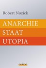 Anarchie - Staat - Utopia - Robert Nozick - 9783957680044