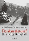 Denkmalsturz? - Michael Wolfsohn ; Thomas Brechenmacher - 9783957680129