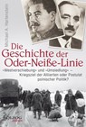 Die Geschichte der Oder-Neiße-Linie - Michael A. Hartenstein - 9783957681300