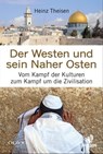 Der Westen und sein Naher Osten - Heinz Theisen - 9783957681676