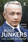 Hugo Junkers - Armin Fuhrer - 9783957682475