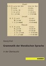 Grammatik der Wendischen Sprache - Georg Kral - 9783957703309