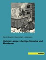 Meister Lampe´s lustige Streiche und Abenteuer - Martin Boelitz ; Maximilian Liebenwein - 9783957704863