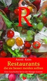 Restaurants, die Sie besser meiden sollten - Astrid Keim - 9783957711175