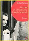 Ein Lied in allen Dingen – Joseph Schmidt - Stefan Sprang - 9783957712394