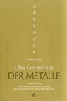 Das Geheimnis der Metalle - Frank Meyer - 9783957790439