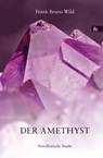 Der Amethyst - Frank Bruno Wild - 9783957801333