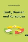Lyrik, Drama und Kurzprosa - Andreas Knüpffer - 9783957802965