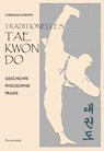 Traditionelles Taekwon-Do - Christian Forster - 9783957840363