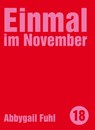 Einmal im November - Abbygail Fuhl - 9783957910455