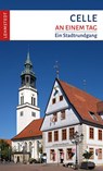 Celle an einem Tag - Mark Lehmstedt - 9783957970855