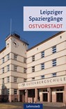 Leipziger Spaziergänge. Ostvorstadt - Sabine Knopf - 9783957970886