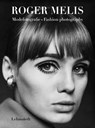 Modefotografie / Fashion photography - Roger Melis - 9783957971340
