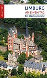 Limburg an einem Tag - Andrea Reidt - 9783957971524