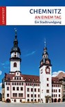 Chemnitz an einem Tag - Mark Lehmstedt - 9783957971838
