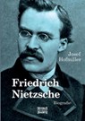 Friedrich Nietzsche. Biografie - Josef Hofmiller - 9783958010710