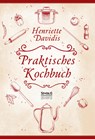 Praktisches Kochbuch für die gewöhnliche und feinere Küche. Mit über 1500 Rezepten - Henriette Davidis - 9783958012257