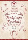 Praktisches Kochbuch für die gewöhnliche und feinere Küche. Mit über 1500 Rezepten - DAVIDIS,  Henriette - 9783958012264