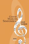 Gustav Mahlers Sinfonien - Paul Bekker - 9783958014527