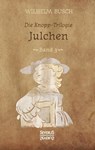 Julchen - Wilhelm Busch - 9783958016897