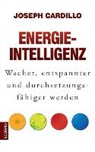 Energie für jede Lebenslage - CARDILLO,  Joseph - 9783958030824