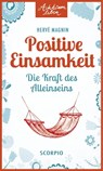 Positive Einsamkeit - Hervé Magnin - 9783958032064