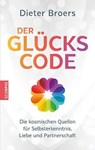 Der Glückscode - Dieter Broers - 9783958035850