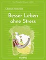 Das Übungsheft für gute Gefühle - Besser leben ohne Stress - Christel Petitcollin - 9783958036093