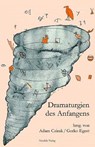 Gil, J: Dramaturgien des Anfangens - BEE,  Julia ; Egert, Gerko ; Etzold, Jörn ; Harrasser, Karin - 9783958080287