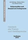 Kulturstudien und Deutsch als Zweitsprache - Julia Wolbergs ; Rebecca Zabel ; Claus Altmayer - 9783958090835