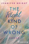 The Right Kind of Wrong - Jennifer Bright - 9783958185364