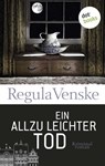 Ein allzu leichter Tod - Die neuen Fälle der garstigen Greise - Regula Venske - 9783958242388