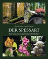 DER SPESSART - Joachim Kunkel - 9783958282766