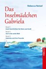 Das Inselmädchen Gabriela - Rebecca Netzel - 9783958283473