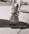 Robert Adams: Our lives and our children - Robert Adams - 9783958290976