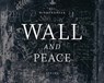 Kai Wiedenhöfer: WALL and PEACE - Kai Wiedenhöfer ; Dirk Fütterer - 9783958295711