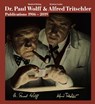 Dr. Paul Wolff & Alfred Tritschler. The Printed Images 1906 - 2019 - Manfred Heiting - 9783958296145