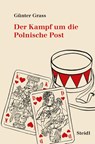 Der Kampf um die Polnische Post - Günter Grass - 9783958299368