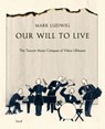 Mark Ludwig: Our Will to Live - Mark Ludwig - 9783958299597
