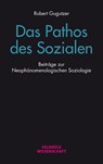 Das Pathos des Sozialen - Robert Gugutzer - 9783958323445