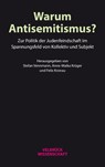 Warum Antisemitismus? - Stefan Vennmann ; Anne-Maika Krüger ; Felix Kronau - 9783958323506