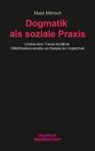 Dogmatik als soziale Praxis - Maie Mörsch - 9783958324190
