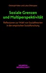 Soziale Grenzen und Multiperspektivität - Christoph Haker ; Lukas Otterspeer - 9783958324312