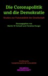 Die Coronapolitik und die Demokratie - Martin W. Schnell ; Christine Dunger - 9783958324367