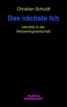 Das nächste Ich - Christian Schuldt - 9783958324374